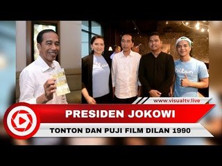 Presiden Jokowi Tonton dan Puji Film Dilan 1990
