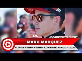 Honda Perpanjang Kontrak Marc Marquez hingga 2020