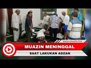 Detik-detik Muazin di Cakung Meninggal Saat Kumandangkan Azan Subuh