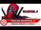 Deadpool 2 Siap Dirilis, Anti-Hero Nyentrik Siap Selamatkan Dunia