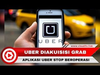 Diakuisisi Grab, Pengguna dan Pengemudi Uber Harus Beralih ke Aplikasi Grab