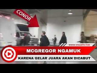 Gelar Juara Akan Dicabut, McGregor Mengamuk Hancurkan Bus UFC
