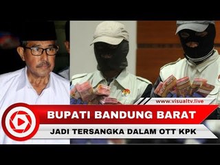 Bupati Bandung Barat Ditangkap KPK karena Palak SKPD untuk Istri Maju Pilkada
