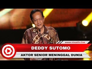 Catatan Film Aktor Senior Deddy Sutomo Sebelum Tutup Usia