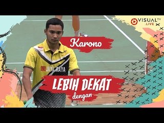 Lebih Dekat dengan Karono, Pemain Bulu Tangkis Tunggal Putra U19 Andalan PB Jaya Raya