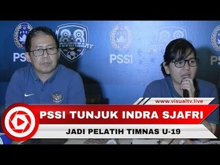 PSSI Resmi Tunjuk Indra Sjafri Gantikan Bima Sakti sebagai Pelatih U-19
