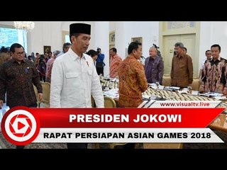 Rapat Terbatas, Presiden Tegaskan Pentingnya Publikasi untuk Asian Games 2018