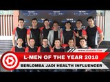 Konsep Baru The New L-Men of The Year 2018, 12 Finalis Berlomba Menjadi Health Influencer