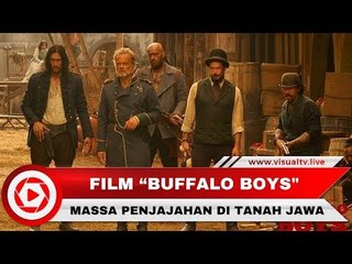 "Buffalo Boys" Film Indonesia Rasa Hollywood Rilis Trailler, Berikut Faktanya