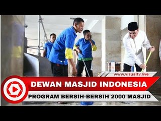 Sambut Ramadan, Dewan Masjid Indonesia Gelar Gerakan Bersih-bersih 2000 Masjid