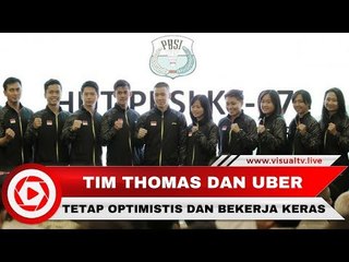 Harus Bekerja Keras, Tim Thomas dan Uber Indonesia Tetap Optimistis