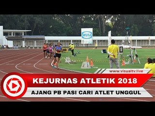 Kejurnas Atletik 2018 Jadi Ajang PB PASI Cari Atlet Unggul