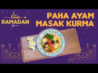 Menu Berbuka Unik, Paha Ayam Masak Kurma
