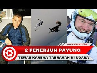 Momen Mengerikan Dua Penerjun Payung Tewas karena Tabrakan di Udara