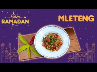 Mleteng, Menu Berbuka Puasa yang Menggugah Selera