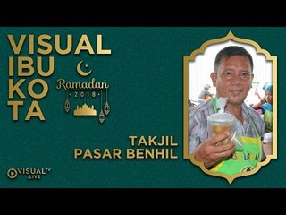 Kisah Pedagang Takjil Musiman di Pasar Benhil