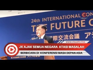 Jusuf Kalla Ajak Semua Negara Bekerja Sama Menangani Masalah Dunia