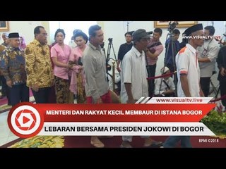 Menteri dan Rakyat Biasa Berbaur Berlebaran Bersama Presiden Jokowi