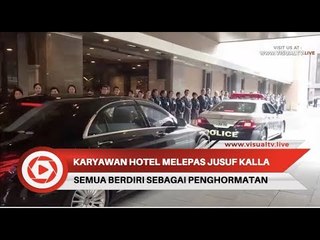 Karyawan Hotel Melepas Wapres Jusuf Kalla Secara Khusus