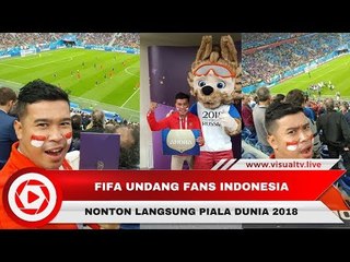 Fans Indonesia Dapat Tiket VIP dari FIFA Saksikan SemiFinal Piala Dunia 2018