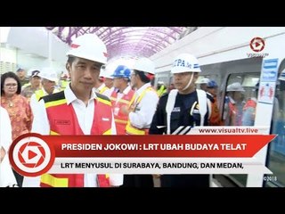 Presiden Jokowi Janjikan LRT buat Warga Surabaya, Bandung, dan Medan