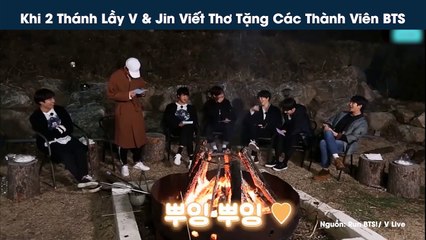 Khi 2 Thánh Lầy V & Jin Viết Thơ Tặng Các Thành Viên BTS