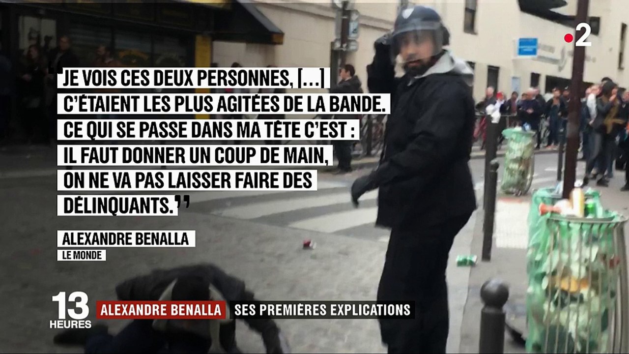 Affaire Benalla : les premières explications de l'ex-collaborateur d'Emmanuel Macron