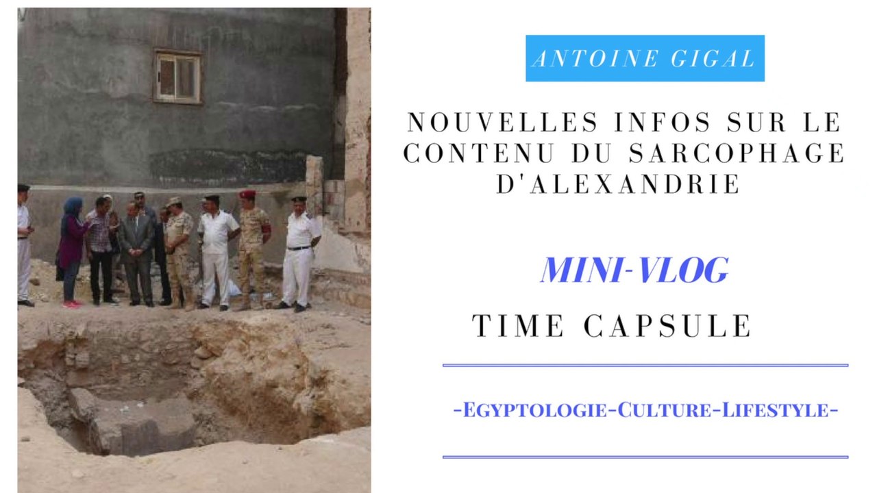 Nouvelles infos sur le contenu du sarcophage d'Alexandrie