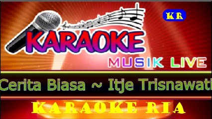 Bukan Cerita Biasa ~ Itje Trisnawati (Karaoke Dangdut)