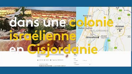 Airbnb : louer un bien dans une colonie israélienne en Palestine, est-ce légal ?