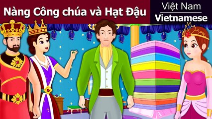 Nàng Công chúa và Hạt Đậu | Chuyen co tich | Truyện cổ tích | Truyện cổ tích việt nam