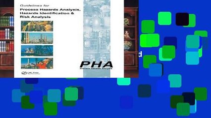 Reading Full Guidelines for Process Hazards Analysis (PHA, HAZOP), Hazards Identification, and