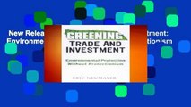New Releases Greening Trade and Investment: Environmental Protection Without Protectionism