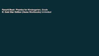 Favorit Book  Phonics for Kindergarten, Grade K: Gold Star Edition (Home Workbooks) Unlimited