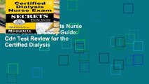 View Certified Dialysis Nurse Exam Secrets Study Guide: Cdn Test Review for the Certified Dialysis