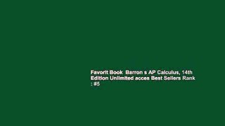 Favorit Book  Barron s AP Calculus, 14th Edition Unlimited acces Best Sellers Rank : #5