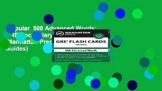 Popular  500 Advanced Words: GRE Vocabulary Flash Cards (Manhattan Prep GRE Strategy Guides)