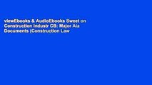 viewEbooks & AudioEbooks Sweet on Construction Industr CB: Major Aia Documents (Construction Law