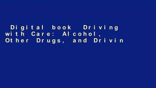Digital book  Driving with Care: Alcohol, Other Drugs, and Driving Safety Education-Strategies
