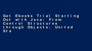 Get Ebooks Trial Starting Out with Java: From Control Structures through Objects: United States