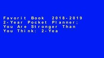 Favorit Book  2018-2019 2-Year Pocket Planner; You Are Stronger Than You Think: 2-Year Pocket