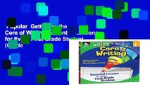 Popular  Getting to the Core of Writing: Essential Lessons for Every First Grade Student (Grade