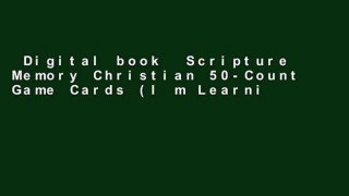 Digital book  Scripture Memory Christian 50-Count Game Cards (I m Learning the Bible Flash Cards)