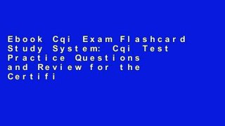 Ebook Cqi Exam Flashcard Study System: Cqi Test Practice Questions and Review for the Certified