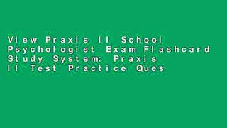 View Praxis II School Psychologist Exam Flashcard Study System: Praxis II Test Practice Questions