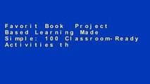 Favorit Book  Project Based Learning Made Simple: 100 Classroom-Ready Activities that Inspire
