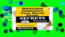 View Neonatal Intensive Care Nurse Exam Secrets Study Guide: Neonatal Nurse Test Review for the