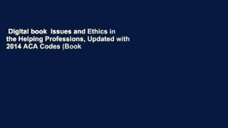 Digital book  Issues and Ethics in the Helping Professions, Updated with 2014 ACA Codes (Book