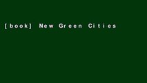 [book] New Green Cities: Urban Growth and the Environment