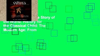 EBOOK Reader The Story of the World: History for the Classical Child: The Modern Age: From